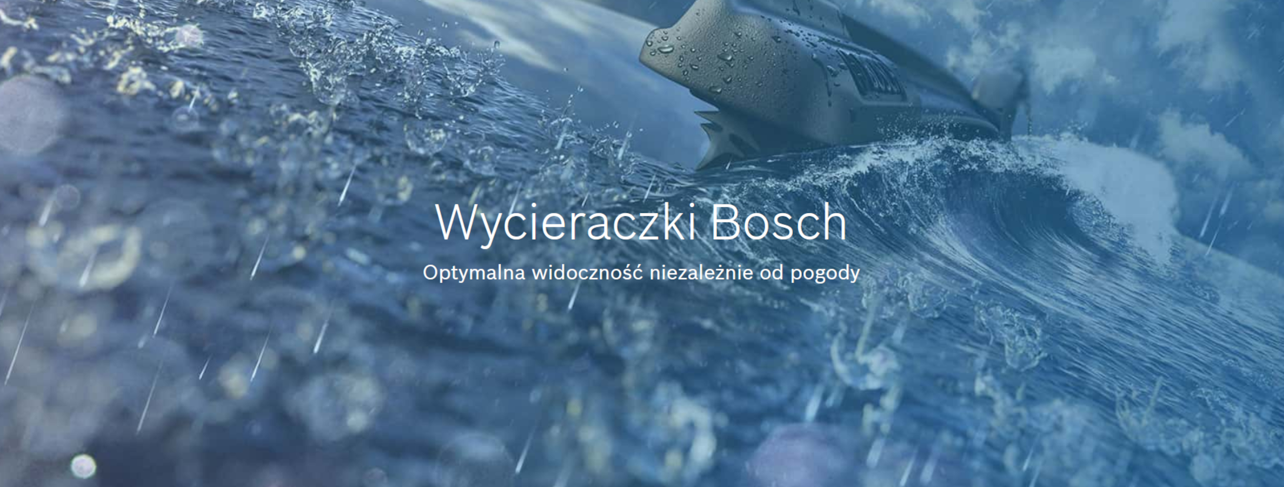 Wycieraczki Bosch - Optymalna widoczność niezależnie od pogody.